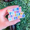 Accessories BuddyLove Clothing Label | Buddylove Freakin' Weekend Sticker